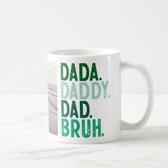 Greens PHOTO DADA DADDY DAD BRUH FATHER'S DAY Coffee Mug (Right)