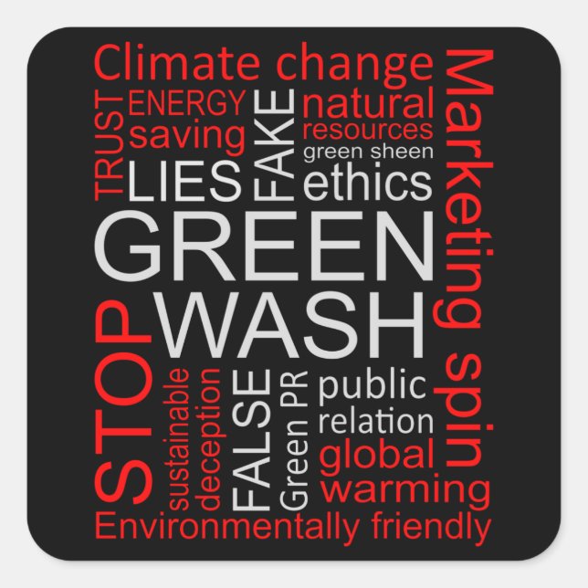 Greenwash Fake Lies Deception Square Sticker (Front)
