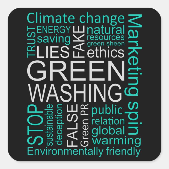 Greenwashing Fake Lies Deception Square Sticker (Front)