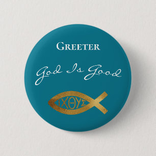 Greeter Christian Church God Is Good Ministry 6 Cm Round Badge