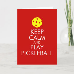 Greeting Card - Keep Calm and Play Pickleball