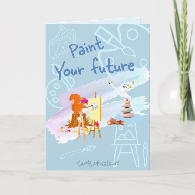 Greeting card paint your future  (Front)