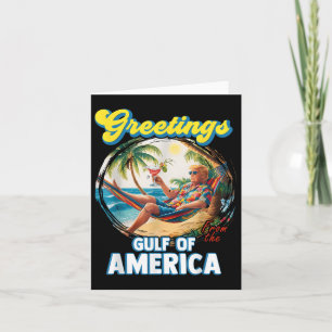 Greeting From The Gulf Of Us America Trump  Card