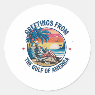 Greeting From The Gulf Of Usa America Trump Patrio Classic Round Sticker