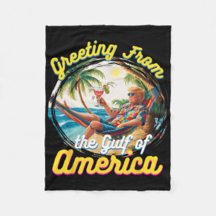 Greeting From The Gulf Of Usa America Trump Patrio Fleece Blanket