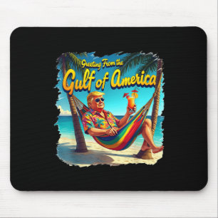 Greeting From The Gulf Of Usa America Trump Patrio Mouse Mat
