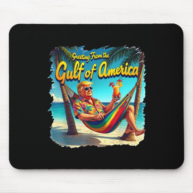 Greeting From The Gulf Of Usa America Trump Patrio Mouse Mat (Front)
