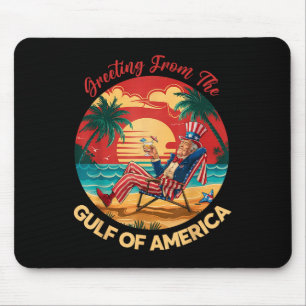 Greeting From The Gulf Of Usa America Trump Patrio Mouse Mat