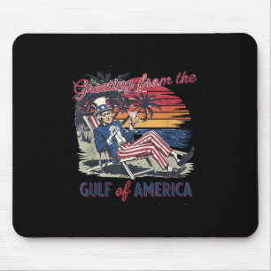 Greeting From The Gulf Of Usa America Trump Patrio Mouse Mat