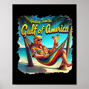 Greeting From The Gulf Of Usa America Trump Patrio Poster