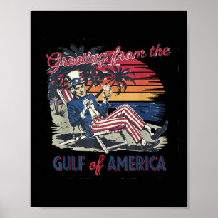Greeting From The Gulf Of Usa America Trump Patrio Poster