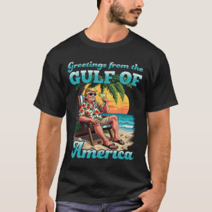 Greeting From The Patriotic Gulf Of Usa America Re T-Shirt