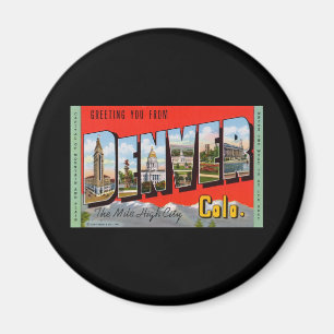 Greeting You from Denver Colordao Magnet