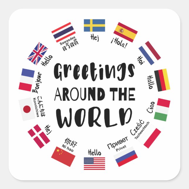 Greetings around the world, Hello in all languages Square Sticker (Front)