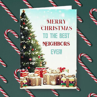 Greetings! Best Neighbours Merry Christmas Card