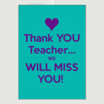 Thank YOU Teacher... WE WILL MISS YOU! - KEEP CALM AND CARRY ON Image ...