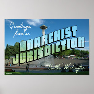 Greetings from Anarchist Seattle! Poster