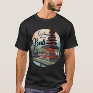 Greetings from Bali Sign T-Shirt
