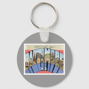 Greetings From Baltimore Maryland Key Ring