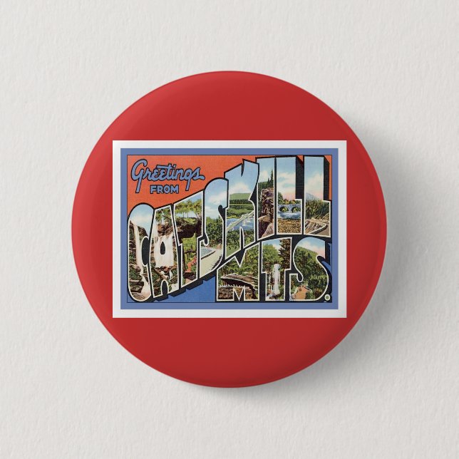 Greetings From Catskill Mountains 6 Cm Round Badge (Front)