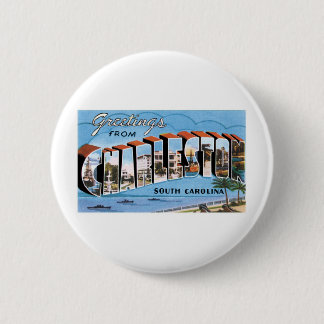 Greetings from Charleston, SC 6 Cm Round Badge