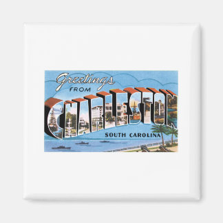 Greetings from Charleston, SC Magnet
