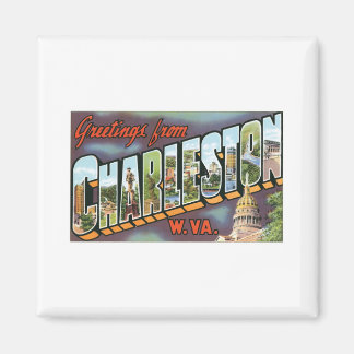 Greetings from Charleston, West Virginia Magnet