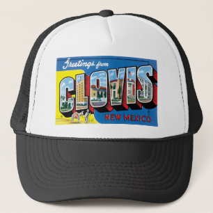 Greetings from Clovis, New Mexico Trucker Hat