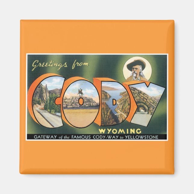 Greetings from Cody, Wyoming! Vintage Post Card Magnet (Front)