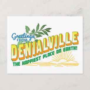 Greetings from Denialville - denial Postcard