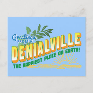 Greetings from Denialville - denial Postcard