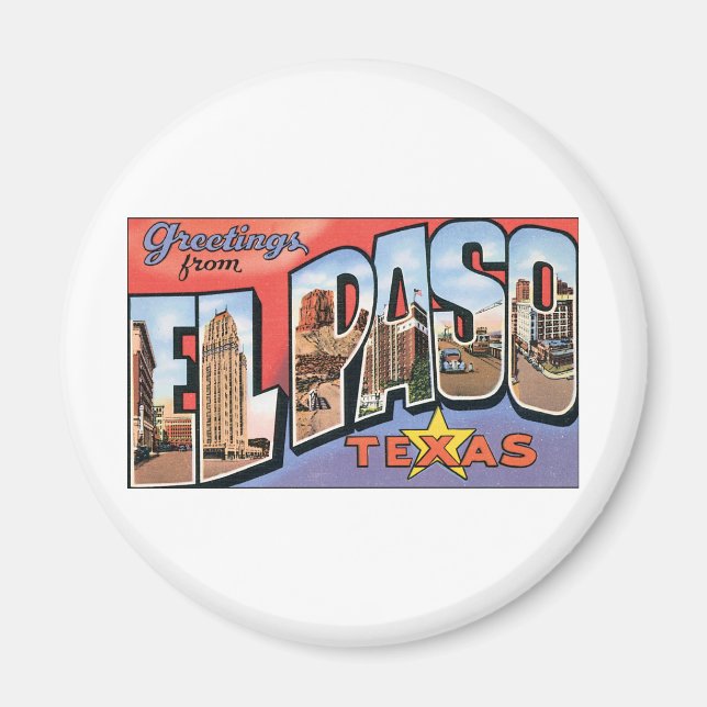 Greetings from El Paso, Texas! Magnet (Front)