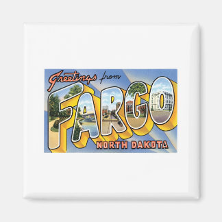 Greetings from Fargo, North Dakota Magnet