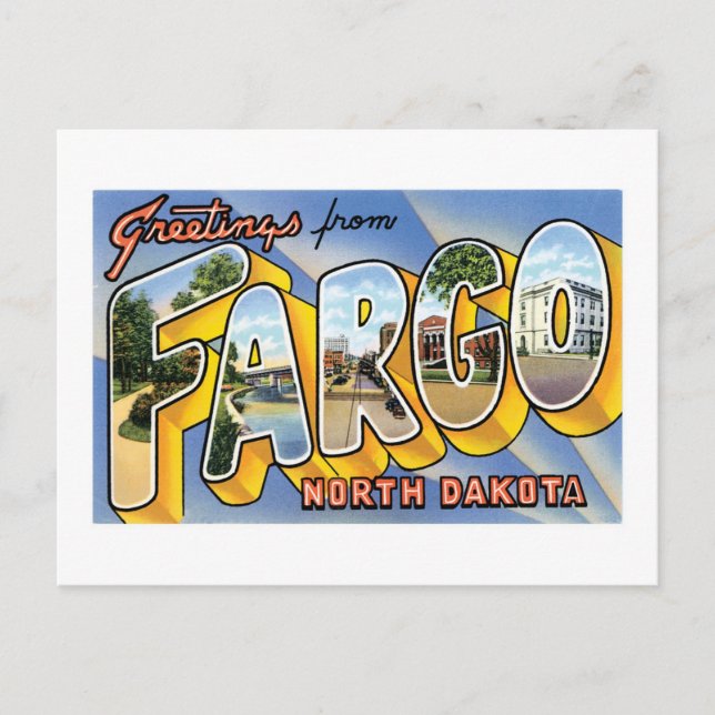 Greetings from Fargo, North Dakota! Postcard (Front)