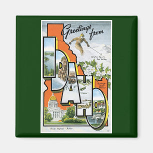 Greetings from Idaho! Magnet