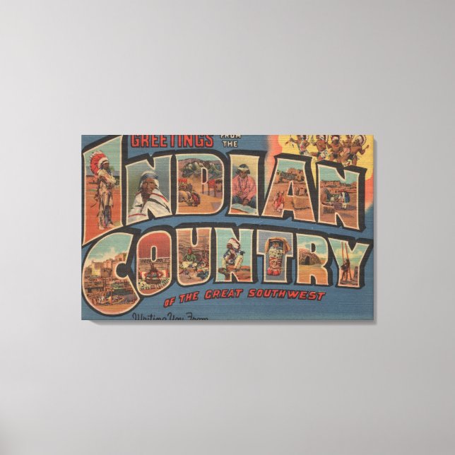 Greetings from Indian Country of the Southwest Canvas Print (Front)