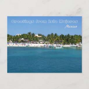 Greetings from Isla Mujeres, Mexico Postcard
