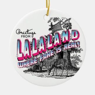 Greetings from LALA Land - where fake is real Ceramic Tree Decoration