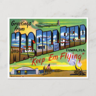 Greetings from Mac Dill Field, Tampa, Florida Postcard