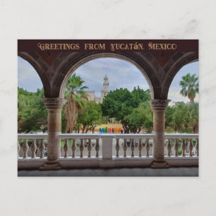 Greetings from Mérida, Yucatán, Mexico Postcard