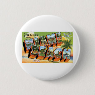 Greetings from Miami Beach, Fl 6 Cm Round Badge
