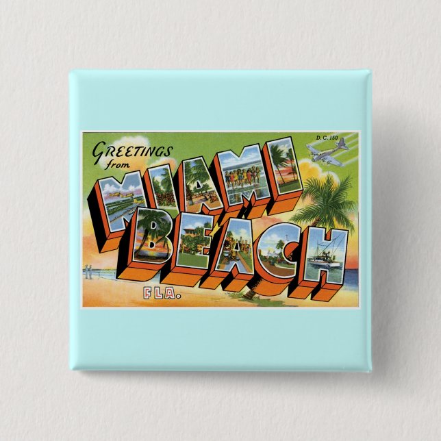 Greetings from Miami Beach, Florida! 15 Cm Square Badge (Front)