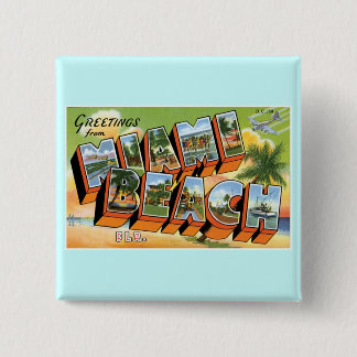 Greetings from Miami Beach, Florida! 15 Cm Square Badge