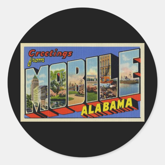 Greetings from Mobile Alabama Classic Round Sticker (Front)