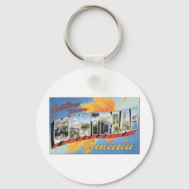 Greetings From Montreal, Canada Key Ring (Front)