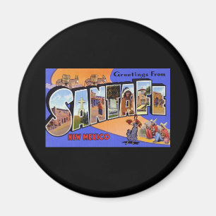 Greetings from Santa Fe New Mexico Magnet