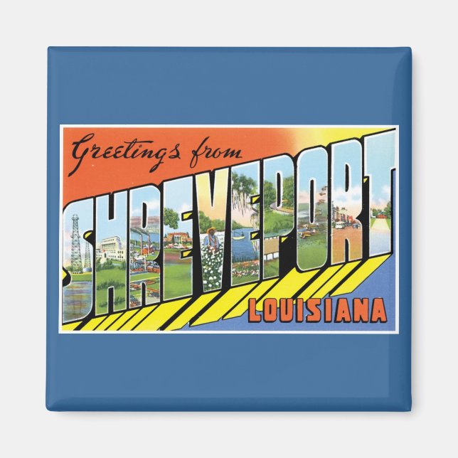 Greetings from Shreveport, Louisiana! Magnet (Front)