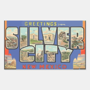 Greetings From Silver City New Mexico , Vintage Rectangular Sticker
