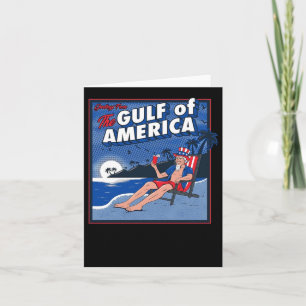 Greetings From The Gulf Of Us America  Card