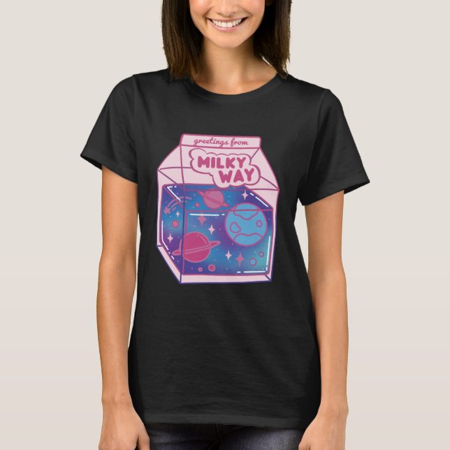 Greetings From The Milky Way Galaxy Milky Way T-Shirt (Front)